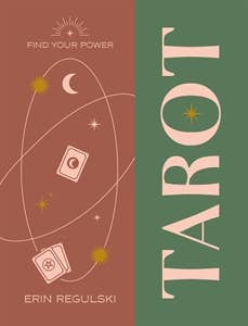 Find Your Power: Tarot - Erin Regulski