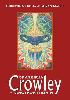 Opaskirja Crowley tarotkortteihin - Freija Christina & Manik Dhyan - Tarotpuoti