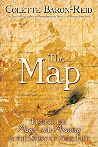 The Map: Finding the Magic and Meaning in the Story of Your Life - Colette Baron-Reid - Tarotpuoti