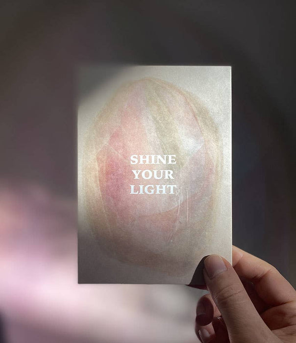 SHINE YOUR LIGHT  - POSTCARD - BIRTHDAY