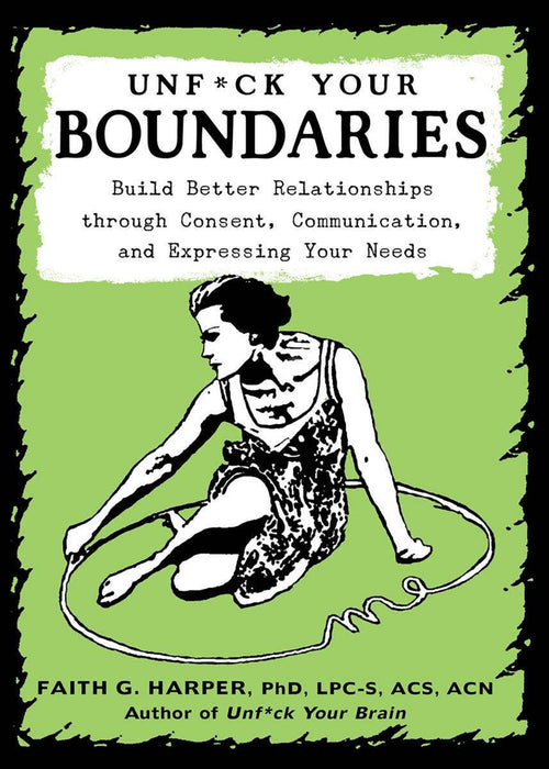 Unf*ck Your Boundaries - Faith G.Harper