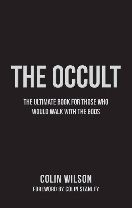 Occult: The Ultimate Guide - Colin Wilson