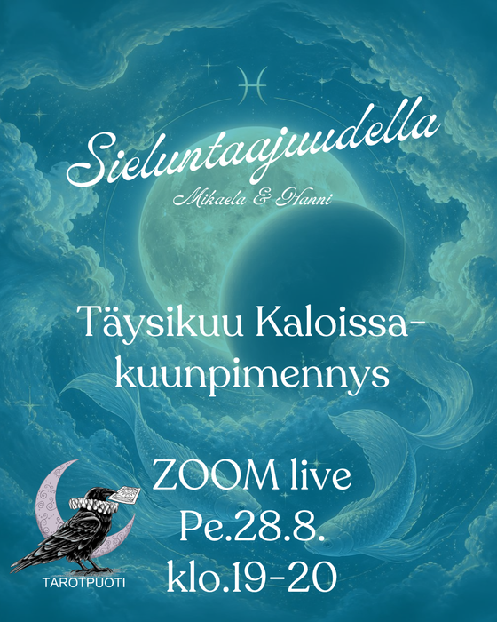 Sieluntaajudella ZOOM live pe.28.8 klo.19-20 Täysikuu Kaloissa / Kuunpimennys
