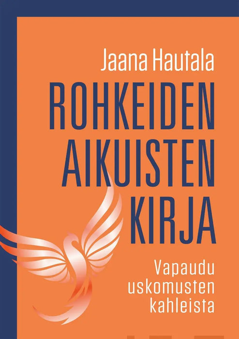 Rohkeiden aikuisten kirja - Jaana Hautala (Preloved/Käytetty)