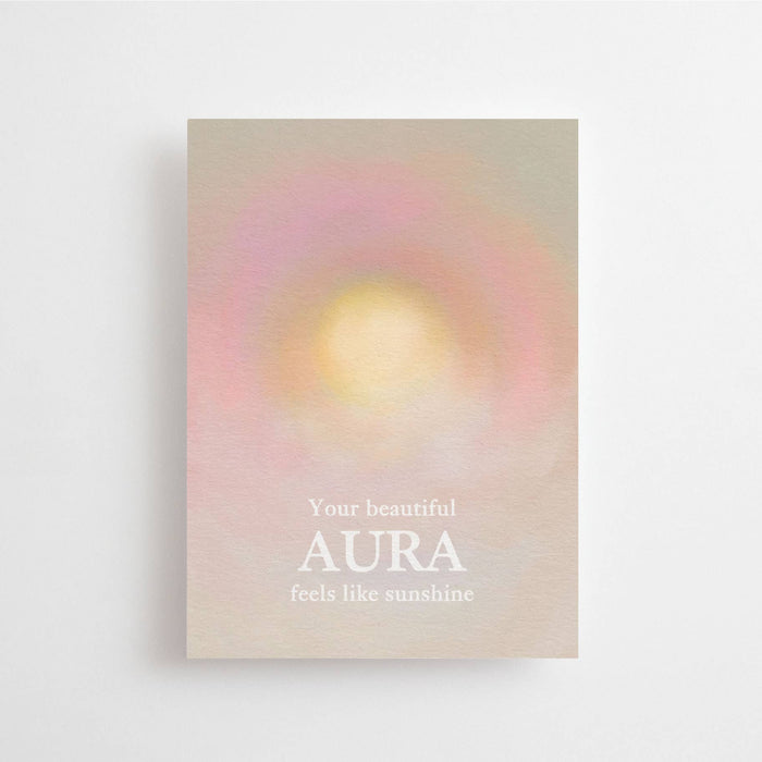 YOUR BEAUTIFUL AURA FEELS LIKE SUNSHINE - Postikortti