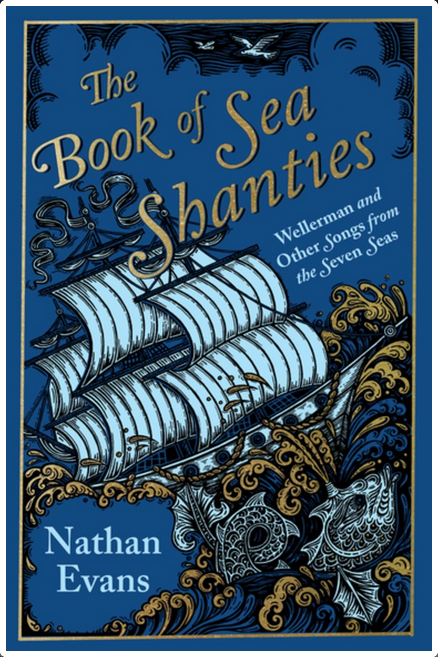 Book of Sea Shanties: Songs From the Seven Seas - Nathan Evans