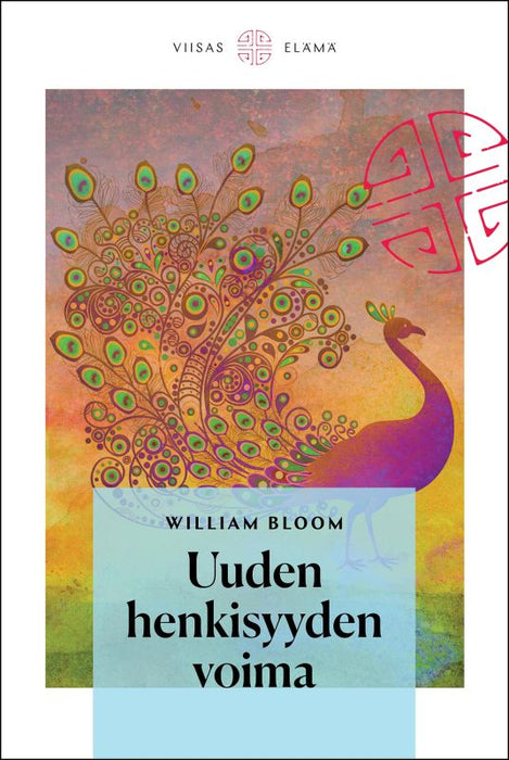 Uuden henkisyyden voima - William Bloom