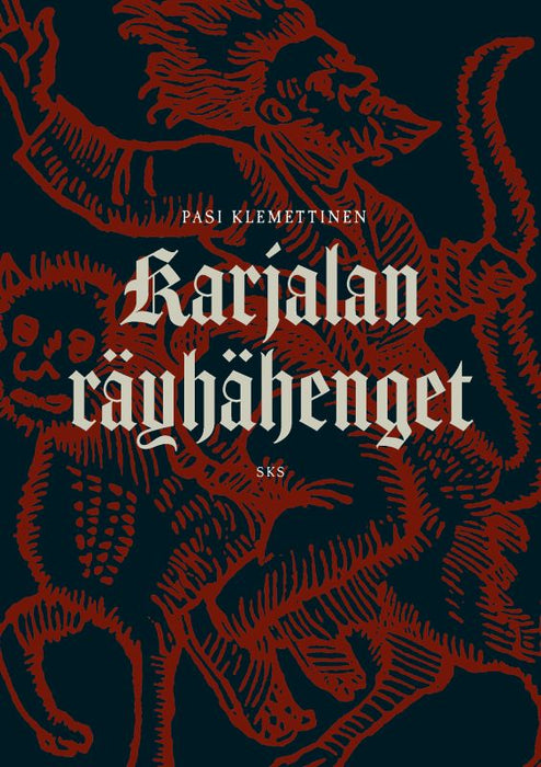 Karjalan räyhähenget - Pasi Klemettinen