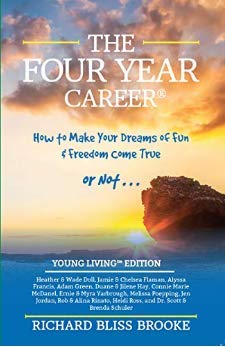 The Four Year Career, Young Living Edition - Richard Bliss Brooke