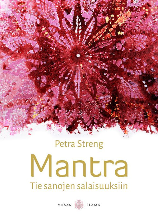 Mantra – Tie sanojen salaisuuksiin – Petra Streng