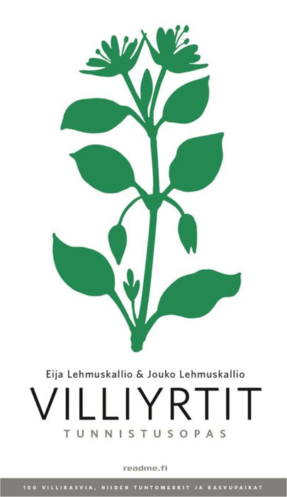 Villiyrtit - Tunnistusopas - Eija Lehmuskallio, Jouko Lehmuskallio