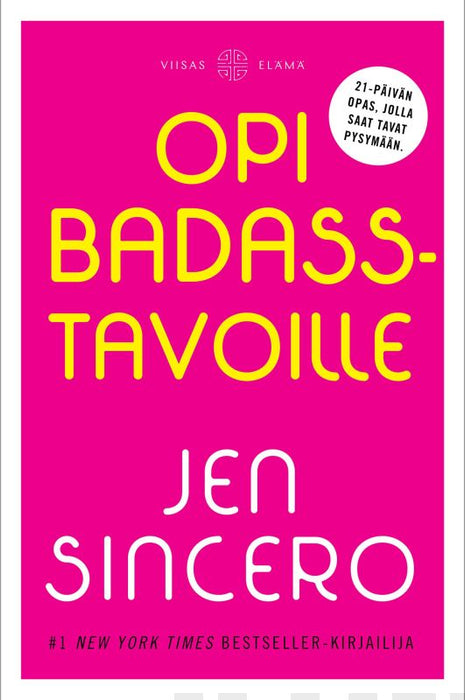 Opi Badass -tavoille - Jen Sincero