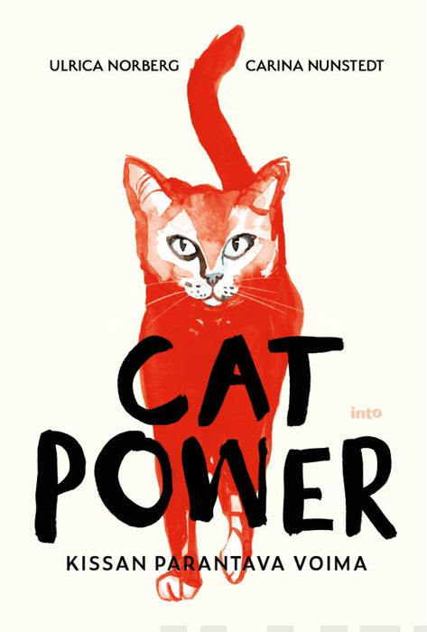 Cat power - Kissan parantava voima - Ulrica Norberg, Carina Nunstedt