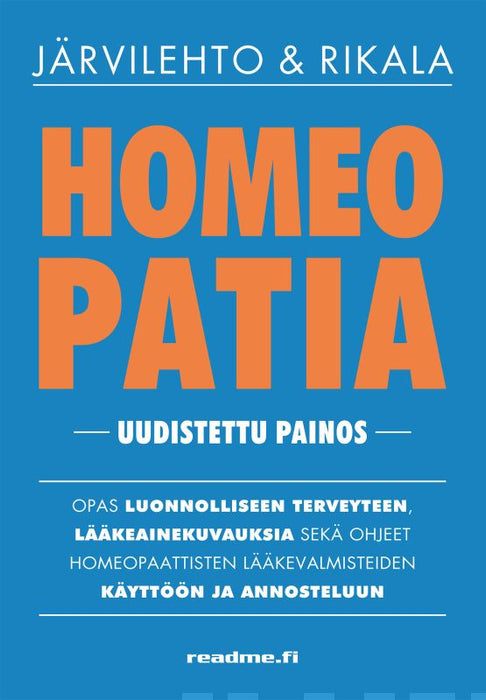 Homeopatia - opas luonnolliseen terveyteen - Satu Järvilehto, Katja Rikala