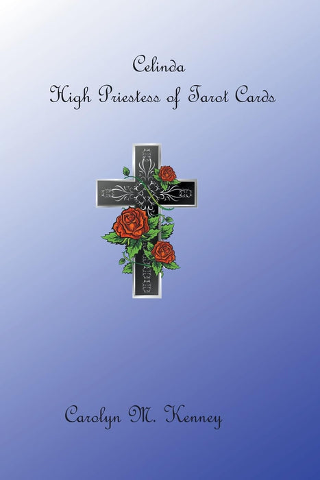 Celinda, High Priestess Tarot Card - Carolyn M Kenney