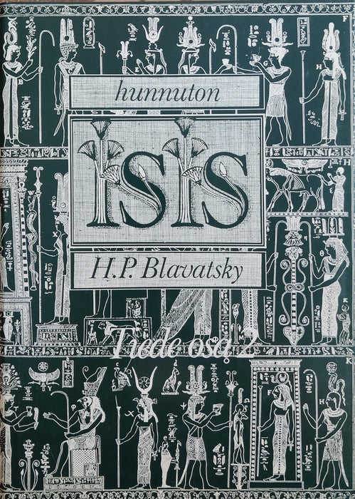 Hunnuton Isis - 2.osa : Tiede 2 - H.P. Blavatsky