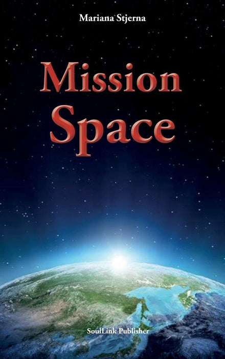 Mission Space : With Start in Agartha - Mariana Stjerna