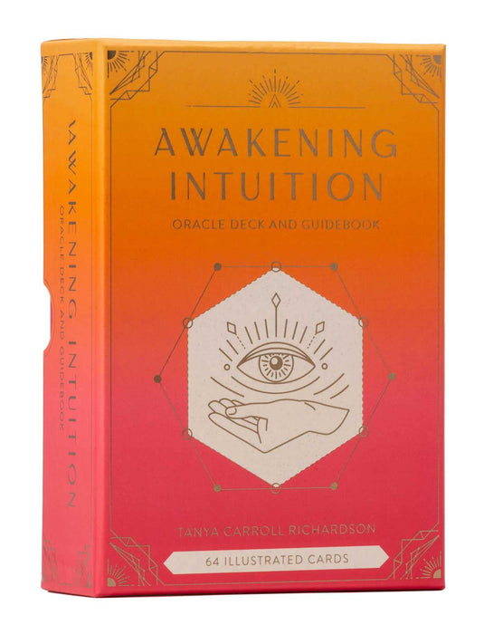 Awakening Intuition: Oracle Deck and Guidebook (Intuition Card Deck) - Tanya Carroll Richardson