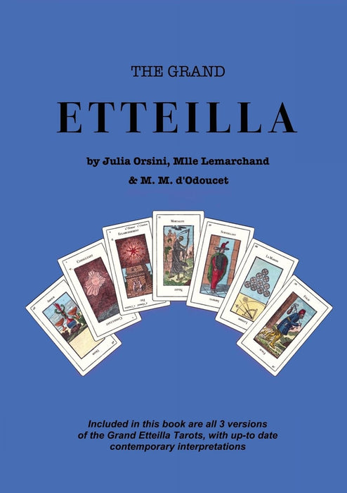 The Grand Etteilla - Julia Orsini, Mlle Lemarchand