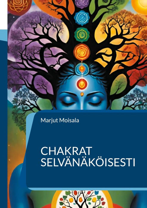 Chakrat selvänäköisesti – Marjut Moisala