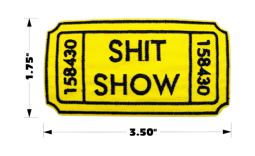 Shit Show – kangasmerkki