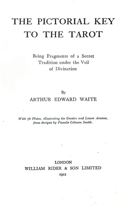The Pictorial Key to the Tarot – 1911 Facsimile Edition