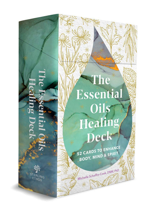 The Essential Oils Healing Deck: 52 Cards to Enhance Body, Mind & Spirit - Michelle Schoffro Cook