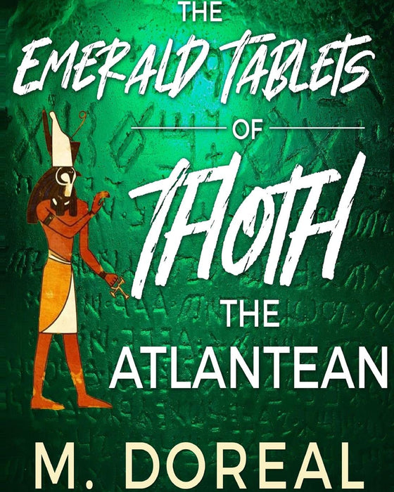 The Emerald Tablets of Thoth The Atlantean - M Doreal