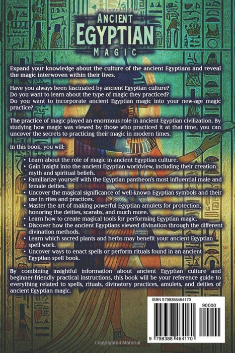 Ancient Egyptian Magic: The Ultimate Guide to Gods, Goddesses, Divination, Amulets, Rituals, and Spells of Ancient Egypt (African Spirituality) - Mari Silva