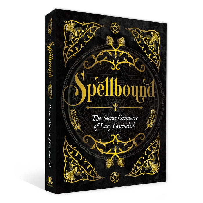 Spellbound: The Secret Grimoire of Lucy Cavendish Hardcover – Lucy Cavendish