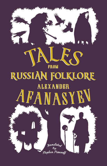 Tales from Russian Folklore - Alexander Afanasyev