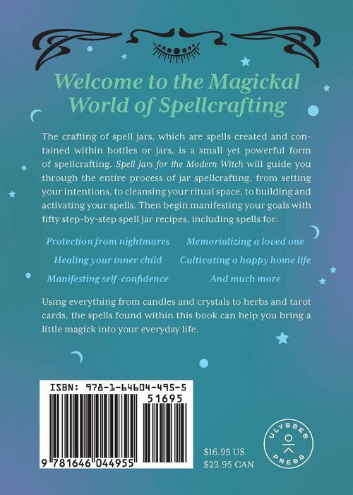 Spell Jars for the Modern Witch: A Practical Guide to Crafting Spell Jars for Abundance, Luck, Protection, and More - Minerva Siegel