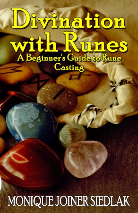 Divination with Runes : A Beginner's Guide to Rune Casting : 1 - Monique Joiner Siedlak
