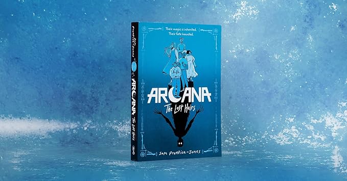 Arcana, The Lost Heirs - Sam Prentice-Jones