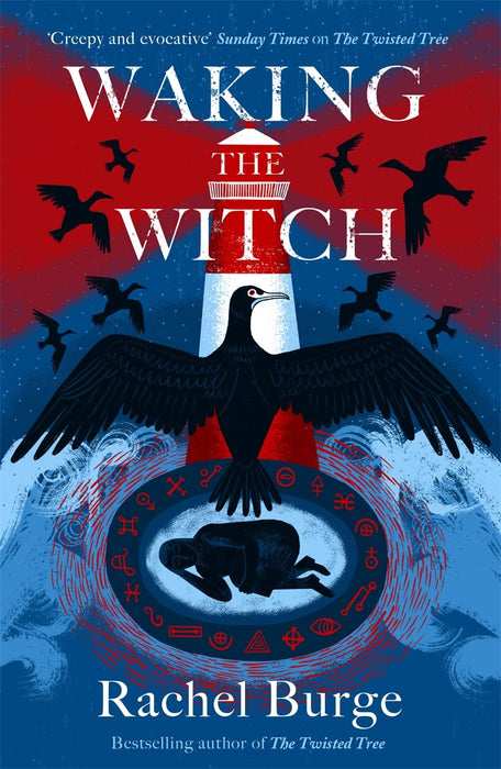 Waking the Witch : a darkly spellbinding tale of female empowerment - Rachel Burge