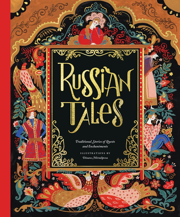 Russian Tales: Traditional Stories of Quests and Enchantments -