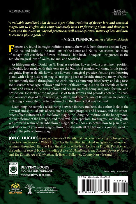 Flower Magic of the Druids: How to Craft Potions, Spells, and Enchantments - Jon G. Hughes