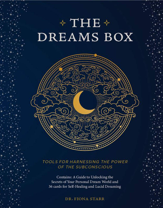 The Dreams Box: Tools for Harnessing the Power of the Subconscious - Dr. Fiona Starr