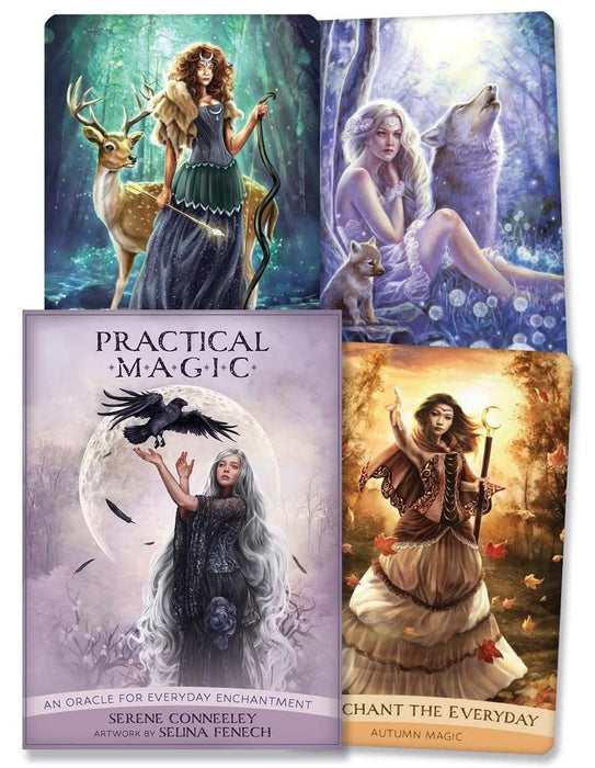 Practical Magic : An Oracle for Everyday Enchantment - Serene Conneeley