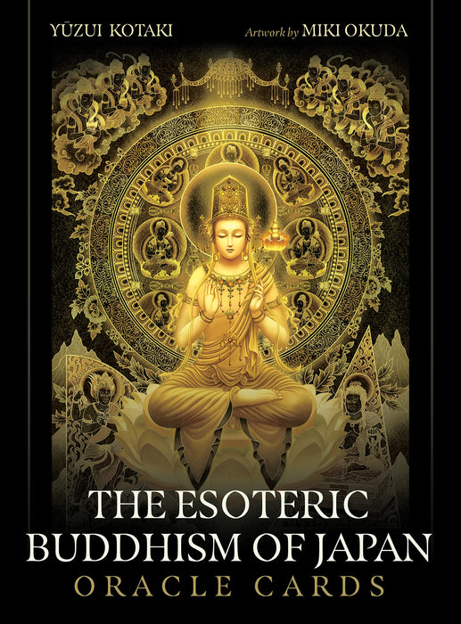 The Esoteric Buddhism of Japan Oracle Cards - Yuzui Kotaki