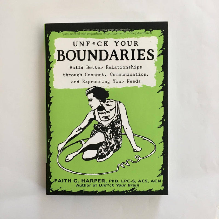 Unf*ck Your Boundaries - Faith G.Harper