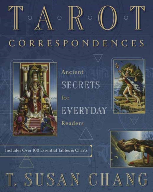 Tarot Correspondences : Ancient Secrets for Everyday Readers - T.Susan Chang (Preloved/Käytetty)