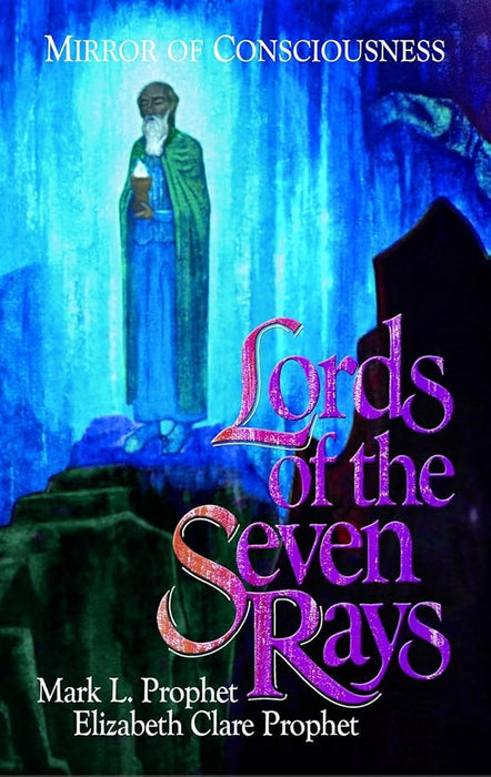 Lords of the Seven Rays: Mirror of Consciousness cover image