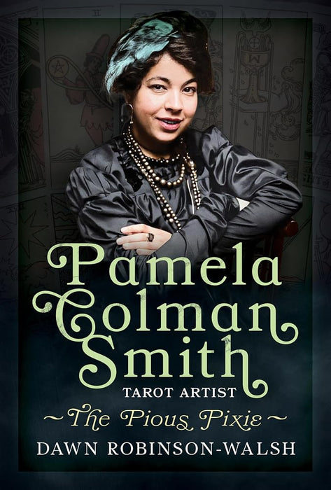 Pamela Colman Smith, Tarot Artist: The Pious Pixie cover image