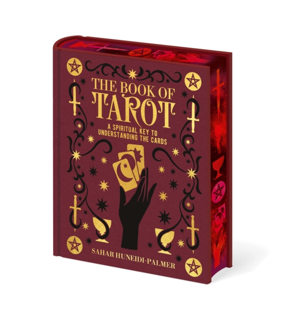 The Book of Tarot; a Spiritual Key to Understanding the Cards - Sahar Huneidi-Palmer