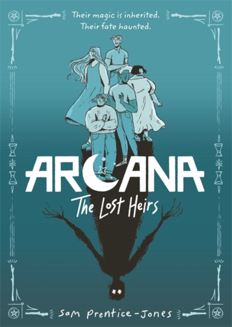 Arcana, The Lost Heirs - Sam Prentice-Jones