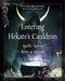 Entering Hekate's Cauldron: Spells, Spirits, Rites, and Rituals cover image