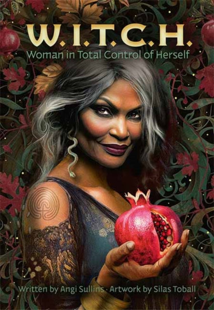 W.I.T.C.H Woman in Total Control of Herself Tarot Deck - Angi Sullins, Silas Toball