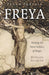 Pagan Portals - Freya: Meeting the Norse Goddess of Magic cover image