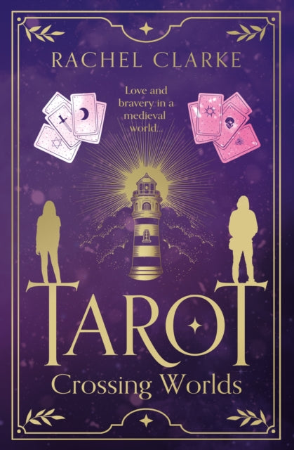 Tarot – Crossing Worlds - Rachel Clarke
